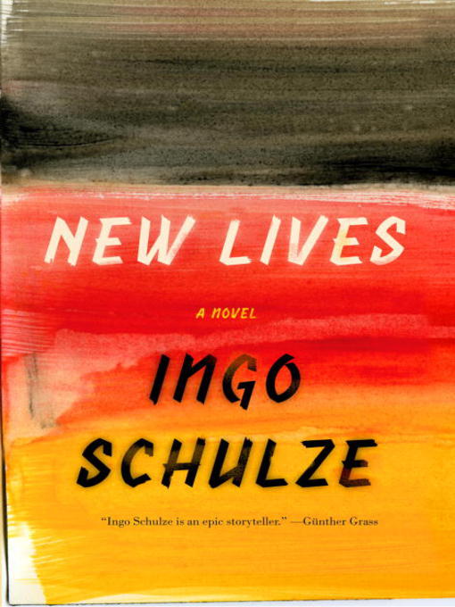 Title details for New Lives by Ingo Schulze - Available